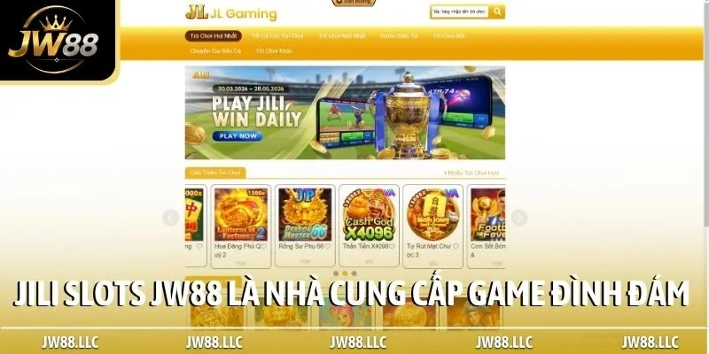 JILI Slots JW88 là nhà cung cấp game đình đám