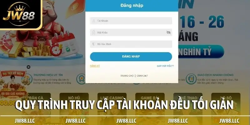 Quy trình truy cập tài khoản đều tối giản